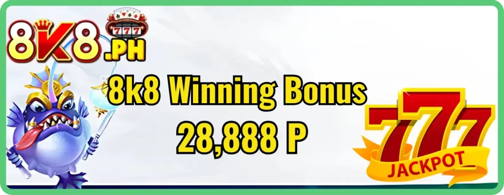 8k8 Winning Bonus